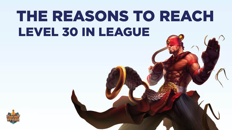 How To Reach Level 30 In League of Legends